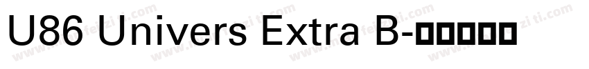 U86 Univers Extra B字体转换